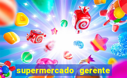 supermercado gerente simulator dinheiro infinito